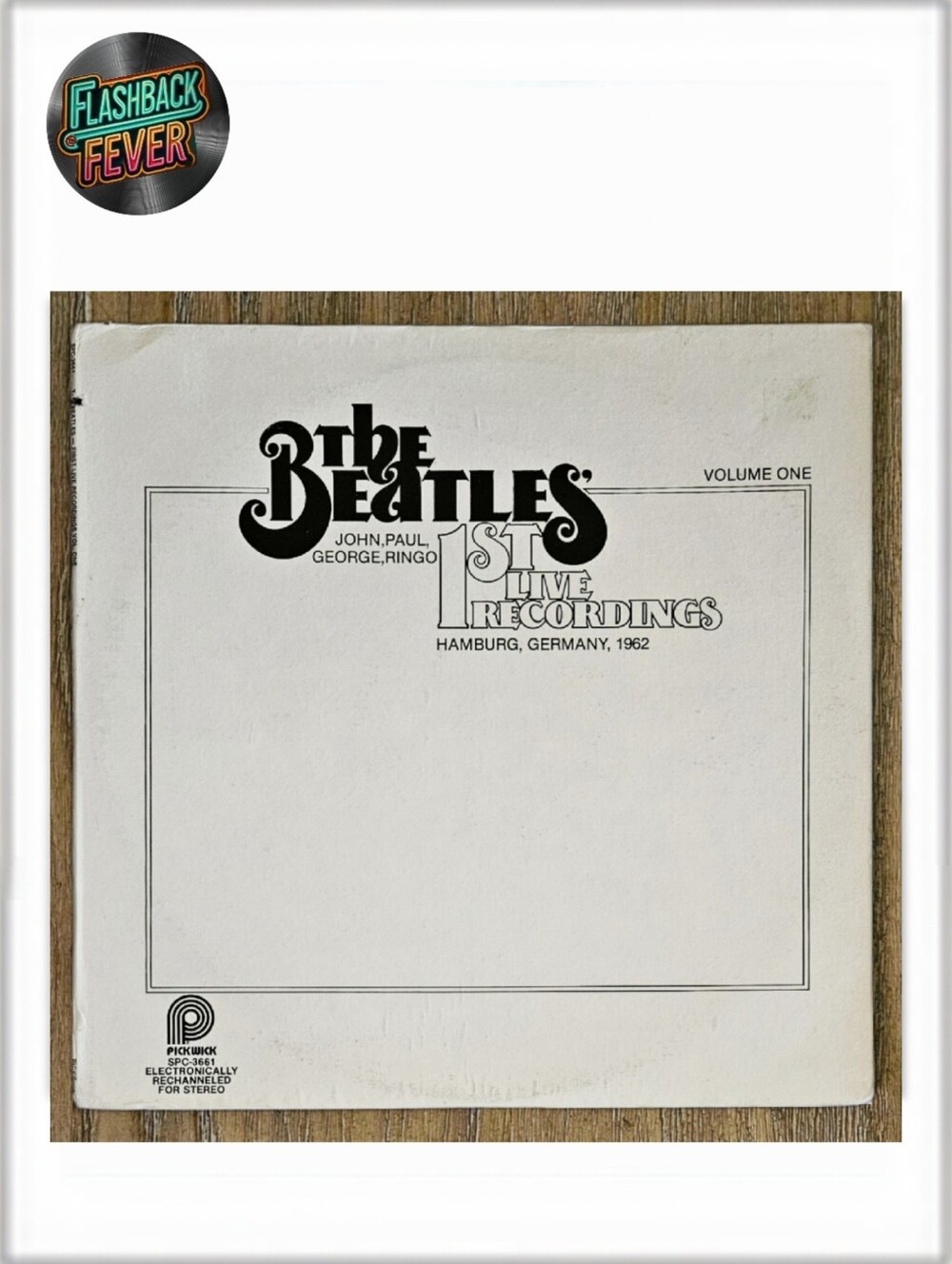 THE BEATLES•1st Live Recordings (Volume One) Jan 29, 1979 US(#SPC-3661) Keel Pr
